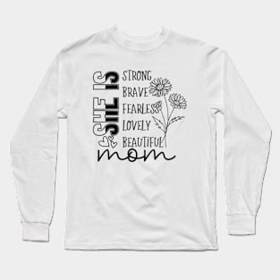 She is Mom Mother's Day Long Sleeve T-Shirt